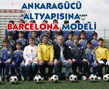 Ankaragücü altyapısına Barcelona modeli..