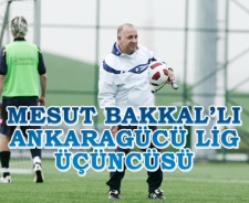 Bakkal'lı Ankaragücü lig üçüncüsü