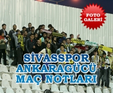 Sivasspor Ankaragücü maç notları
