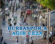 Bursaspor'a ağır ceza