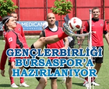 Gençlerbirliği Bursaspor'a hazırlanıyor
