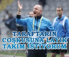 Mesut Bakkal 'Taraftarın coşkusuna yakışır takım isterim'