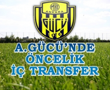 Ankaragücü'nde öncelik iç transfer 