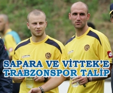 Vittek ve Sapara'ya Trabzonspor talip
