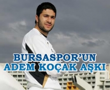 Bursaspor'un Adem Koçak aşkı