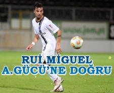 Rui Miguel A.Gücü'ne doğru