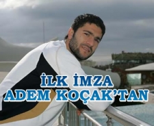 İlk imza Adem Koçak'tan