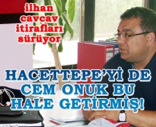 Hacettepe'yi de Cem Onuk bu hale getirmiş!