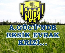 Ankaragücü'nde eksik evrak krizi