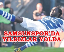 Samsunspor'da yıldızlar yolda