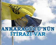 Ankaragücü'nün itirazı var!