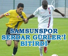 Samsunspor Serdar Gürler'i bitirdi