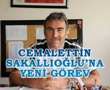 Cemalettin Sakallıoğlu'na yeni görev