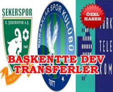 Başkentte dev transferler