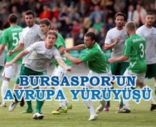 Bursaspor'un Avrupa yürüyüşü