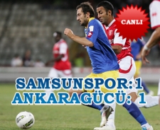 Samsunspor-Ankaragücü: 1-1 (Maç sonucu)