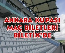 Ankara Kupası maç biletleri Biletix'de