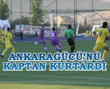 Ankaragücü'nü kaptan kurtardı