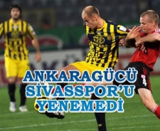 Ankaragücü Sivasspor'u yenemedi