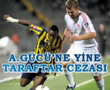 Ankaragücü'ne yine taraftar cezası