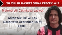 20 yıllık hasret sona erecek mi?