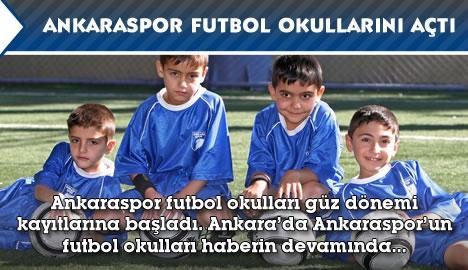 Ankaraspor futbol okullarında güz dönemi kayıtları başladı.