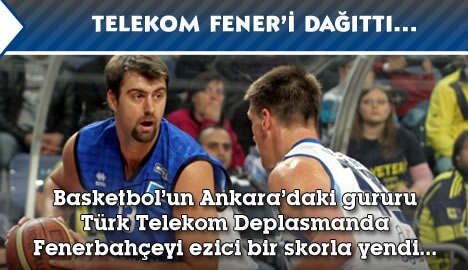 Telekom Fener'i dağıttı...