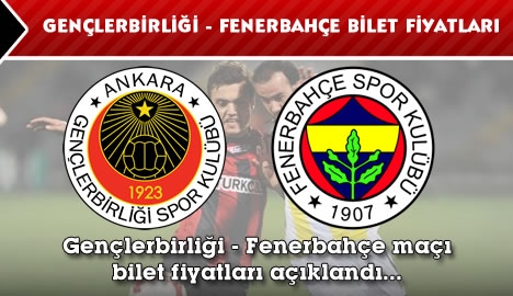 Gençlerbirliği - Fenerbahçe bilet fiyatları