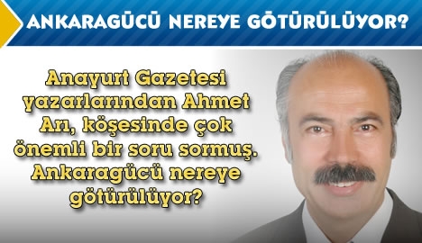 Ankaragücü nereye götürülüyor?