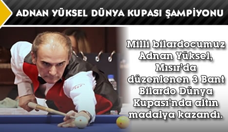 Bilardoda Dünya Kupası Şampiyonu Gururumuz...
