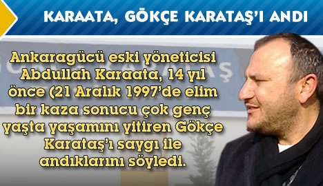 Karaata, Gökçe Karataş'ı andı