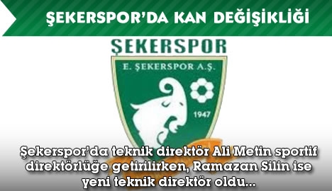 Şekerspor'da kan değişikliği...