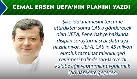 Cemal Ersen UEFA'nın planını yazdı...