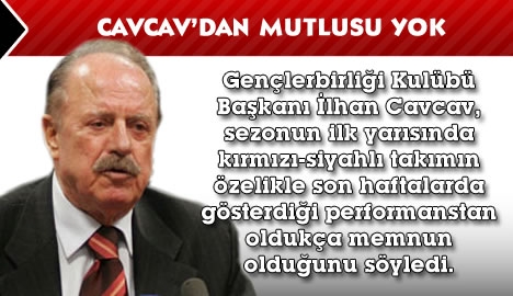 Cavcav'dan mutlusu yok...