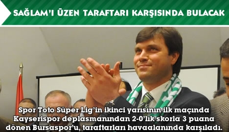 Ertuğrul Sağlam'ı üzen Bursaspor taraftarını karşısında bulacak...