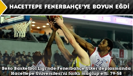 Hacettepe Fenerbahçe'ye boyun eğdi...