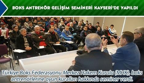 Boks antrenör gelişim semineri Kayseri'de yapıldı