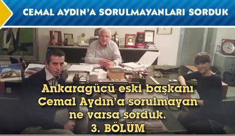 Cemal Aydın ile konuşulmayanları konuştuk... 3. Bölüm