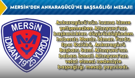 Mersin'den eski başkana başsağlığı mesajı