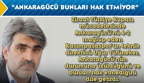 Uğur Tütüneker Ankaragücü'nün bu durumuna üzüldüğünü söyledi...