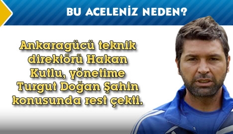 "Bu aceleniz neden?"