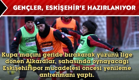 Gençler, Eskişehirspor'a hazırlanıyor....