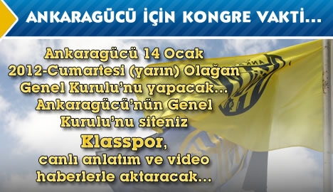 Ankaragücü'nün Genel Kurulu'nu hatırlatmakta fayda var!