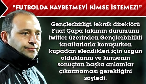 "Futbolda kaybetmeyi kimse istemez"