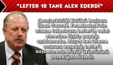 "Lefter 10 tane Alex ederdi"