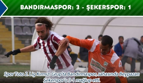 Bandırmaspor: 3 - Şekerspor: 1