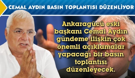 Cemal Aydın basın toplantısı düzenliyor!