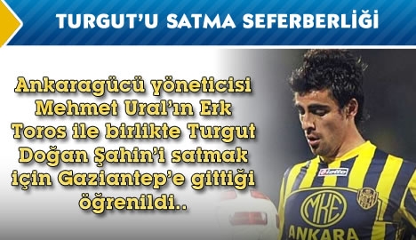 Turgut'u satma seferberliği....