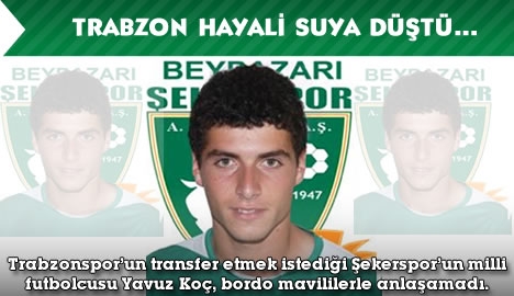 Trabzon hayali suya düştü!