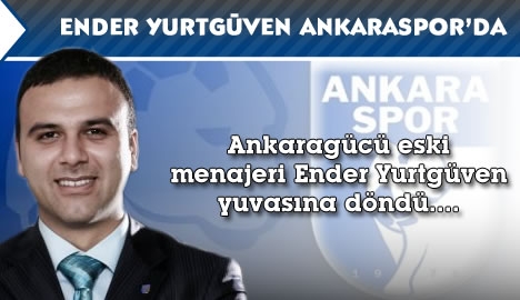 Ender Yurtgüven Ankaraspor'da...